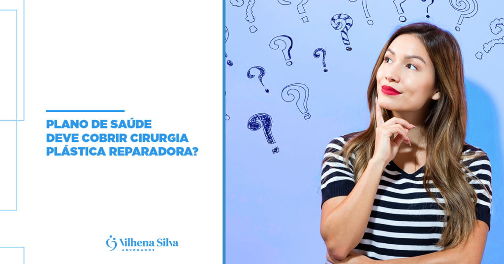 Cirurgia Plástica Reparadora O que fazer quando o plano de saúde nega